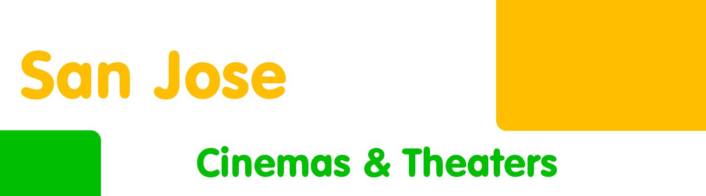 Best cinemas & theaters in San Jose - Rating & Reviews